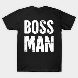 Boss Man T-Shirt